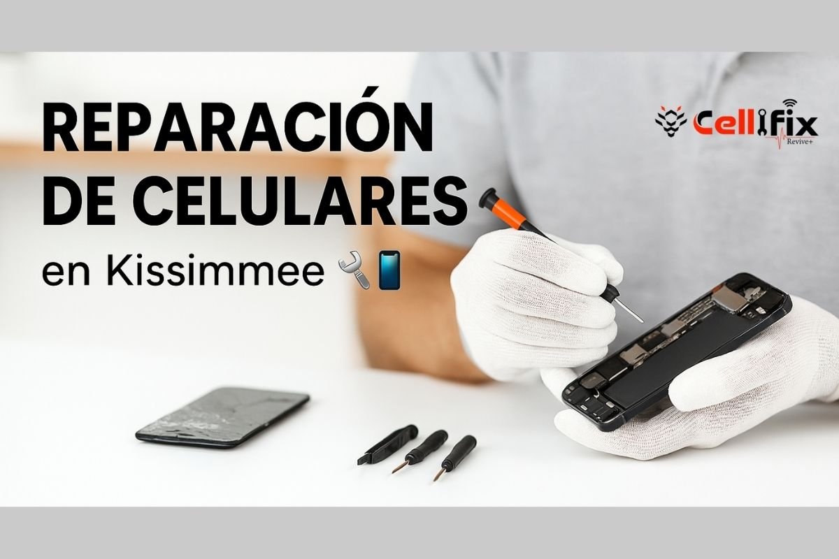 Reparación de celulares Kissimmee FL